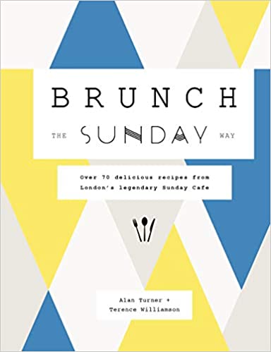 Brunch The Sunday Way Cookbook Review